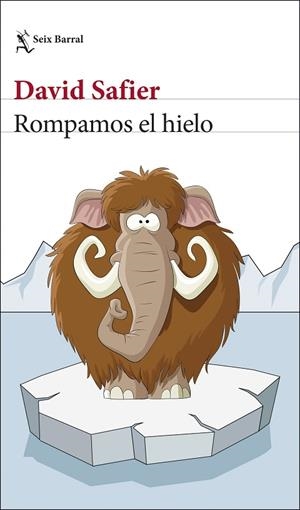 ROMPAMOS EL HIELO | 9788432237072 | SAFIER, DAVID | Llibreria Online de Banyoles | Comprar llibres en català i castellà online