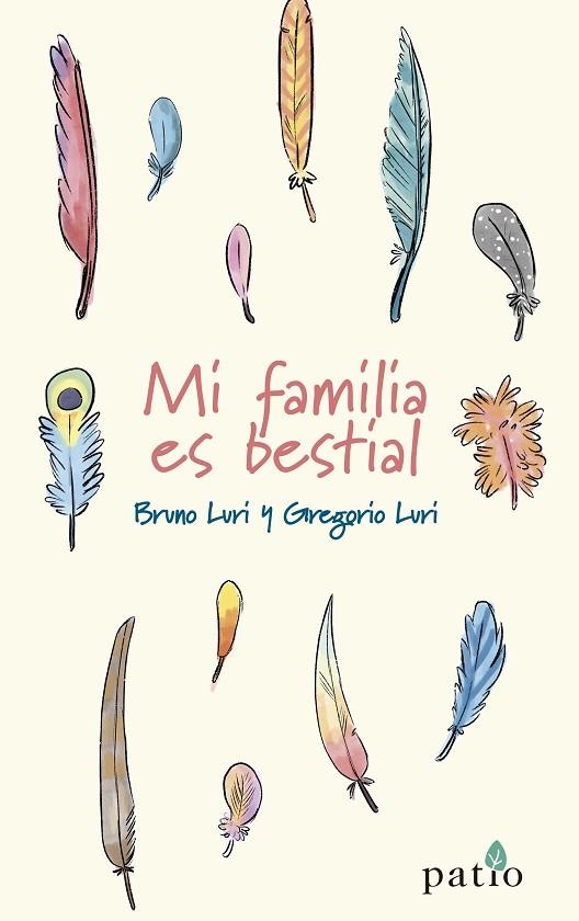 MI FAMILIA ES BESTIAL | 9788418285110 | LURI, BRUNO/LURI, GREGORIO | Llibreria L'Altell - Llibreria Online de Banyoles | Comprar llibres en català i castellà online - Llibreria de Girona