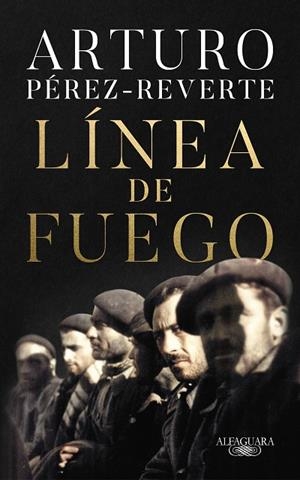 LÍNEA DE FUEGO | 9788420454665 | PÉREZ REVERTE, ARTURO | Llibreria Online de Banyoles | Comprar llibres en català i castellà online