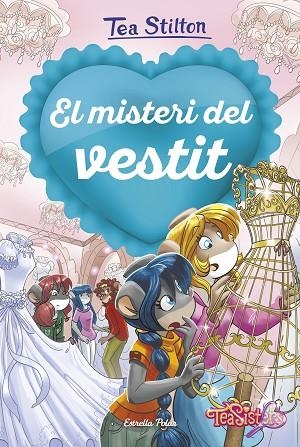 EL MISTERI DEL VESTIT | 9788418135620 | STILTON, TEA | Llibreria Online de Banyoles | Comprar llibres en català i castellà online