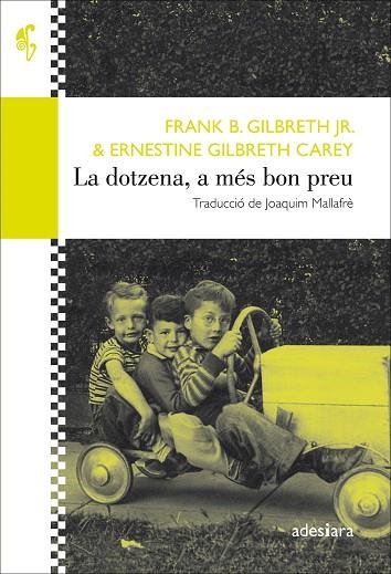 LA DOTZENA, A MÉS BON PREU | 9788416948475 | GILBRETH JR., FRANK B./GILBRETH CAREY, ERNESTINE | Llibreria L'Altell - Llibreria Online de Banyoles | Comprar llibres en català i castellà online - Llibreria de Girona