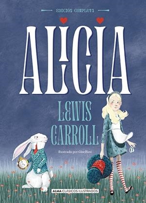 ALICIA - OBRA COMPLETA | 9788418008177 | CARROLL, LEWIS | Llibreria L'Altell - Llibreria Online de Banyoles | Comprar llibres en català i castellà online - Llibreria de Girona
