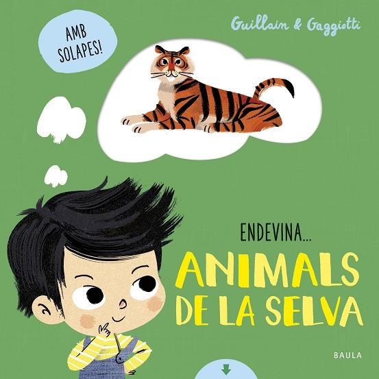 ANIMALS DE LA SELVA | 9788447942114 | GUILLAIN, ADAM/GUILLAIN, CHARLOTTE | Llibreria L'Altell - Llibreria Online de Banyoles | Comprar llibres en català i castellà online - Llibreria de Girona