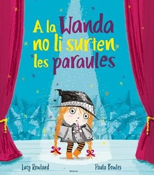 A LA WANDA NO LI SURTEN LES PARAULES | 9788447941988 | ROWLAND, LUCY | Llibreria Online de Banyoles | Comprar llibres en català i castellà online