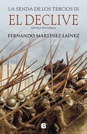 EL DECLIVE (LA SENDA DE LOS TERCIOS 3) | 9788466667944 | MARTÍNEZ LAÍNEZ, FERNANDO | Llibreria Online de Banyoles | Comprar llibres en català i castellà online