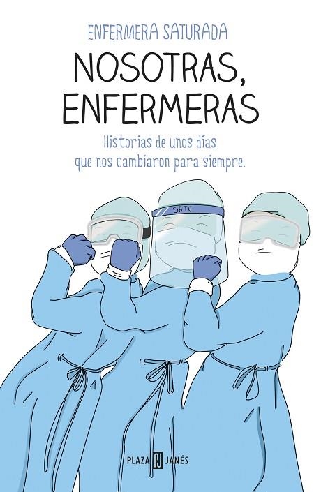 NOSOTRAS, ENFERMERAS | 9788401025716 | ENFERMERA SATURADA, | Llibreria L'Altell - Llibreria Online de Banyoles | Comprar llibres en català i castellà online - Llibreria de Girona