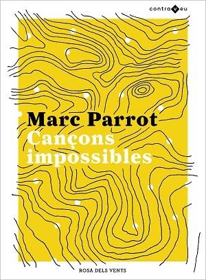 CANÇONS IMPOSSIBLES | 9788417909437 | PARROT, MARC | Llibreria L'Altell - Llibreria Online de Banyoles | Comprar llibres en català i castellà online - Llibreria de Girona
