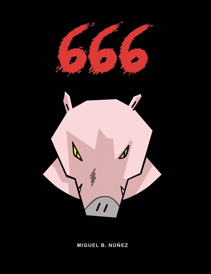 666 | 9788412059014 | NUÑEZ, MIGUEL B | Llibreria L'Altell - Llibreria Online de Banyoles | Comprar llibres en català i castellà online - Llibreria de Girona