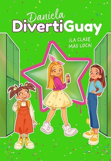 DANIELA DIVERTIGUAY 4. ¡LA CLASE MÁS LOCA! (DANIELA DIVERTIGUAY 4) | 9788418318207 | DIVERTIGUAY, DANIELA | Llibreria L'Altell - Llibreria Online de Banyoles | Comprar llibres en català i castellà online - Llibreria de Girona