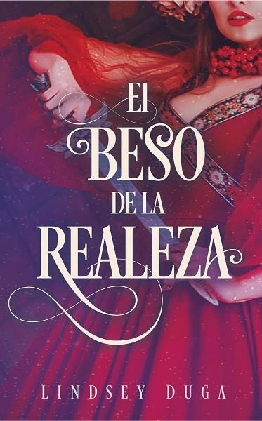 EL BESO DE LA REALEZA | 9788417886912 | DUGA, LINDSAY | Llibreria L'Altell - Llibreria Online de Banyoles | Comprar llibres en català i castellà online - Llibreria de Girona
