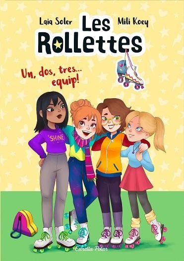 LES ROLLETTES. UN, DOS, TRES... EQUIP! | 9788418135163 | SOLER, LAIA | Llibreria L'Altell - Llibreria Online de Banyoles | Comprar llibres en català i castellà online - Llibreria de Girona