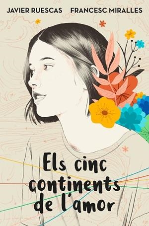 ELS CINC CONTINENTS DE L'AMOR | 9788417515744 | RUESCAS, JAVIER/MIRALLES, FRANCESC | Llibreria Online de Banyoles | Comprar llibres en català i castellà online