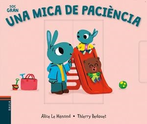 UNA MICA DE PACIÈNCIA | 9788447942091 | LE HÉNAND, ALICE | Llibreria L'Altell - Llibreria Online de Banyoles | Comprar llibres en català i castellà online - Llibreria de Girona