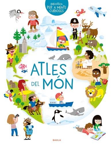 ATLES DEL MÓN | 9788447942497 | HÉDELIN, PASCALE | Llibreria L'Altell - Llibreria Online de Banyoles | Comprar llibres en català i castellà online - Llibreria de Girona