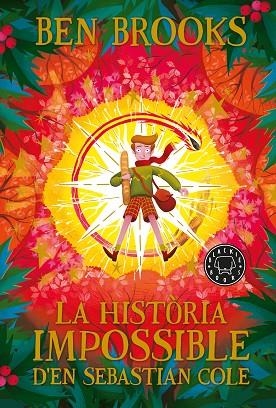LA HISTÒRIA IMPOSSIBLE D'EN SEBASTIAN COLE | 9788418187353 | BROOKS, BEN | Llibreria L'Altell - Llibreria Online de Banyoles | Comprar llibres en català i castellà online - Llibreria de Girona