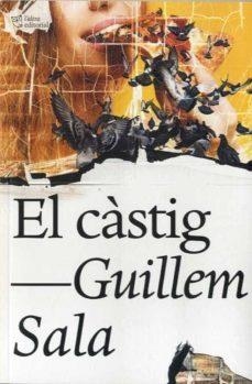 CÀSTIG, EL | 9788412209730 | GUILLEM SALA | Llibreria L'Altell - Llibreria Online de Banyoles | Comprar llibres en català i castellà online - Llibreria de Girona