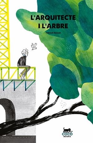 L’ARQUITECTE I L’ARBRE | 9788412177633 | RASSAT, THIBAUT | Llibreria L'Altell - Llibreria Online de Banyoles | Comprar llibres en català i castellà online - Llibreria de Girona