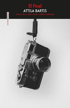 EL FINAL | 9788417517984 | BARTIS, ATTILA | Llibreria L'Altell - Llibreria Online de Banyoles | Comprar llibres en català i castellà online - Llibreria de Girona