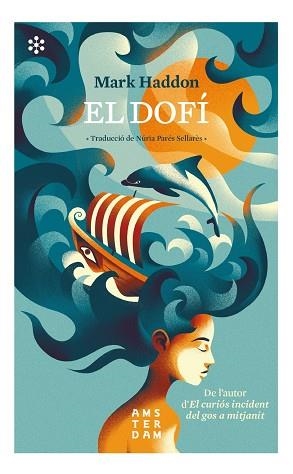 EL DOFÍ | 9788417918323 | HADDON, MARK | Llibreria L'Altell - Llibreria Online de Banyoles | Comprar llibres en català i castellà online - Llibreria de Girona