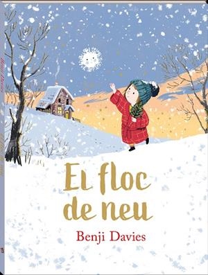 EL FLOC DE NEU | 9788417497811 | DAVIES, BENJI | Llibreria Online de Banyoles | Comprar llibres en català i castellà online