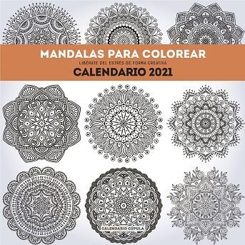 CALENDARIO MANDALAS PARA COLOREAR 2021 | 9788448027711 | AA. VV. | Llibreria L'Altell - Llibreria Online de Banyoles | Comprar llibres en català i castellà online - Llibreria de Girona