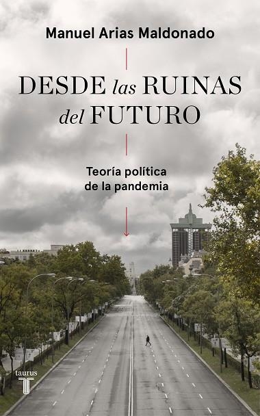 DESDE LAS RUINAS DEL FUTURO | 9788430623808 | ARIAS MALDONADO, MANUEL | Llibreria L'Altell - Llibreria Online de Banyoles | Comprar llibres en català i castellà online - Llibreria de Girona