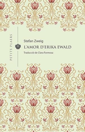 L'AMOR D'ERIKA EWALD | 9788417998592 | ZWEIG, STEFAN | Llibreria Online de Banyoles | Comprar llibres en català i castellà online
