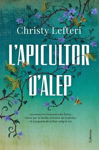 L'APICULTOR D'ALEP | 9788466426855 | LEFTERI, CHRISTY | Llibreria L'Altell - Llibreria Online de Banyoles | Comprar llibres en català i castellà online - Llibreria de Girona