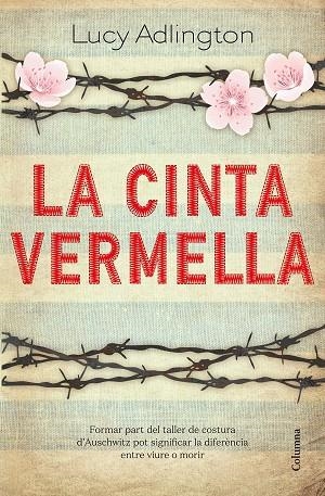 LA CINTA VERMELLA | 9788466427180 | ADLINGTON, LUCY | Llibreria L'Altell - Llibreria Online de Banyoles | Comprar llibres en català i castellà online - Llibreria de Girona