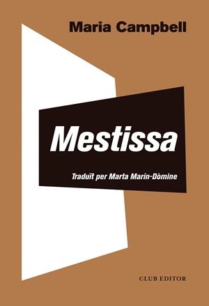 MESTISSA | 9788473292818 | CAMPBELL, MARIA | Llibreria Online de Banyoles | Comprar llibres en català i castellà online