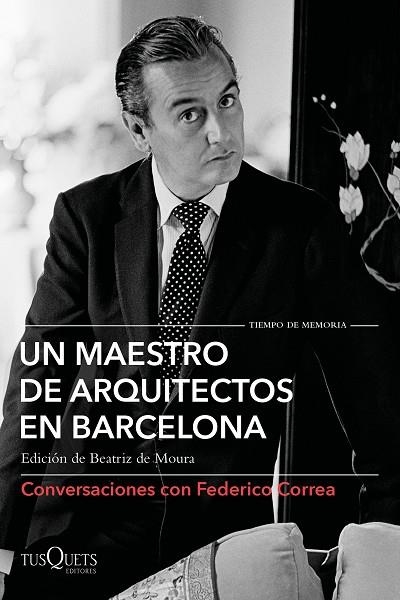 MAESTRO DE ARQUITECTOS EN BARCELONA, UN | 9788490667583 | CORREA, FEDERICO/CLOTET, LLUÍS/TORRES, ELÍAS/FERRER, DAVID/TUSQUETS, OSCAR | Llibreria L'Altell - Llibreria Online de Banyoles | Comprar llibres en català i castellà online - Llibreria de Girona