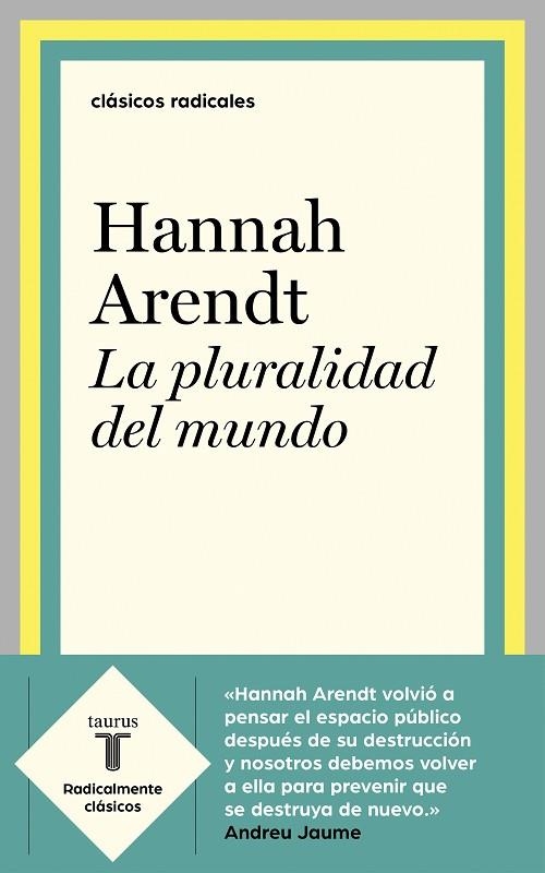 LA PLURALIDAD DEL MUNDO | 9788430622610 | ARENDT, HANNAH | Llibreria L'Altell - Llibreria Online de Banyoles | Comprar llibres en català i castellà online - Llibreria de Girona
