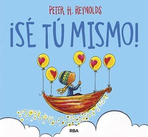 ¡SÉ TÚ MISMO! | 9788427220997 | REYNOLDS PETER H. | Llibreria L'Altell - Llibreria Online de Banyoles | Comprar llibres en català i castellà online - Llibreria de Girona