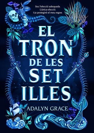 EL TRON DE LES SET ILLES | 9788424668006 | GRACE, ADALYN | Llibreria L'Altell - Llibreria Online de Banyoles | Comprar llibres en català i castellà online - Llibreria de Girona