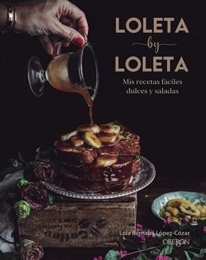LOLETA BY LOLETA | 9788441542525 | BERNABÉ LÓPEZ-CÓZAR, LOLA | Llibreria L'Altell - Llibreria Online de Banyoles | Comprar llibres en català i castellà online - Llibreria de Girona
