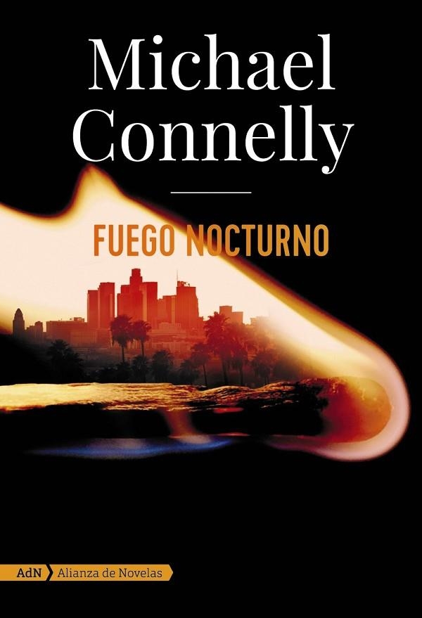 FUEGO NOCTURNO | 9788413620572 | CONNELLY, MICHAEL | Llibreria L'Altell - Llibreria Online de Banyoles | Comprar llibres en català i castellà online - Llibreria de Girona