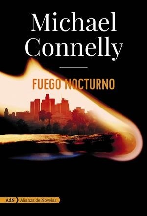 FUEGO NOCTURNO | 9788413620572 | CONNELLY, MICHAEL | Llibreria L'Altell - Llibreria Online de Banyoles | Comprar llibres en català i castellà online - Llibreria de Girona