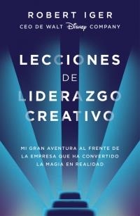 LECCIONES DE LIDERAZGO CREATIVO | 9788416883578 | IGER, ROBERT A. | Llibreria L'Altell - Llibreria Online de Banyoles | Comprar llibres en català i castellà online - Llibreria de Girona