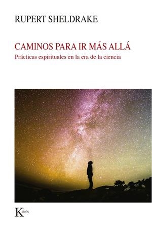 CAMINOS PARA IR MÁS ALLÁ | 9788499887579 | SHELDRAKE, RUPERT | Llibreria Online de Banyoles | Comprar llibres en català i castellà online
