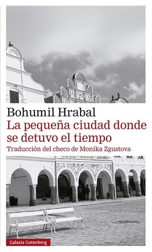LA PEQUEÑA CIUDAD DONDE SE DETUVO EL TIEMPO- RÚSTICA | 9788418218309 | HRABAL, BOHUMIL | Llibreria L'Altell - Llibreria Online de Banyoles | Comprar llibres en català i castellà online - Llibreria de Girona