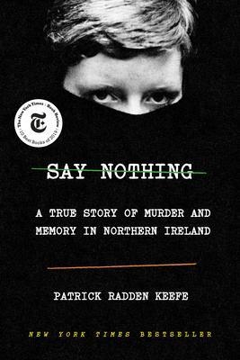 SAY NOTHING | 9780385521314 | RADDEN KEEFE, PATRICK | Llibreria L'Altell - Llibreria Online de Banyoles | Comprar llibres en català i castellà online - Llibreria de Girona