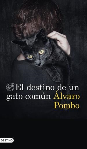 EL DESTINO DE UN GATO COMÚN | 9788423357673 | POMBO, ÁLVARO | Llibreria L'Altell - Llibreria Online de Banyoles | Comprar llibres en català i castellà online - Llibreria de Girona