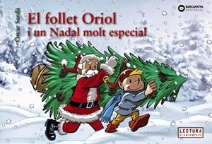 FOLLET ORIOL I UN NADAL MOLT ESPECIAL, EL | 9788448950330 | SARDÀ, ÒSCAR | Llibreria Online de Banyoles | Comprar llibres en català i castellà online
