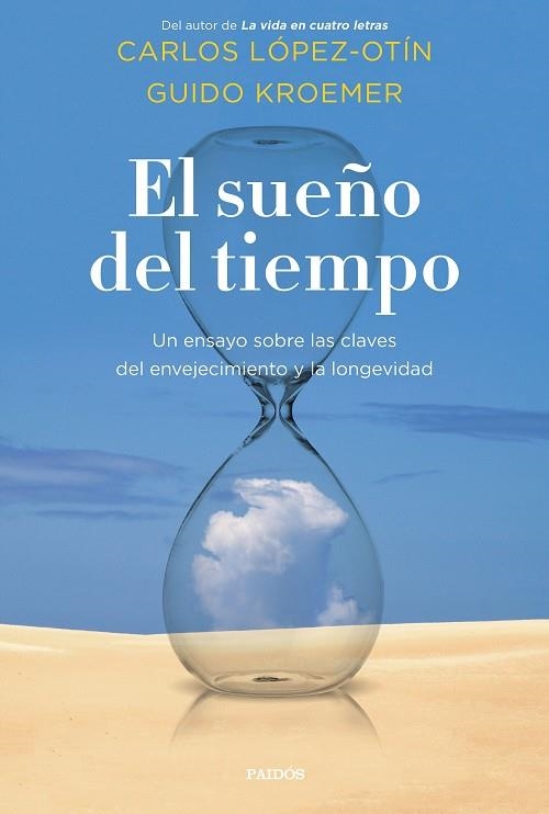 SUEÑO DEL TIEMPO, EL | 9788449337604 | LÓPEZ OTÍN, CARLOS/KROEMER, GUIDO | Llibreria L'Altell - Llibreria Online de Banyoles | Comprar llibres en català i castellà online - Llibreria de Girona