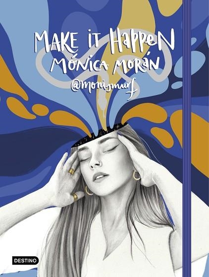 MAKE IT HAPPEN | 9788408234333 | MORÁN, MÓNICA | Llibreria L'Altell - Llibreria Online de Banyoles | Comprar llibres en català i castellà online - Llibreria de Girona