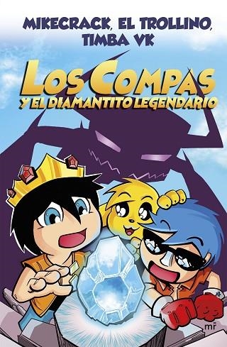 COMPAS Y EL DIAMANTITO LEGENDARIO, LOS | 9788427047945 | MIKECRACK, EL TROLLINO Y TIMBA VK | Llibreria Online de Banyoles | Comprar llibres en català i castellà online