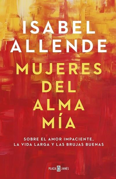 MUJERES DEL ALMA MÍA | 9788401023668 | ALLENDE, ISABEL | Llibreria L'Altell - Llibreria Online de Banyoles | Comprar llibres en català i castellà online - Llibreria de Girona