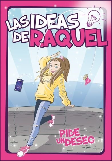 PIDE UN DESEO (LAS IDEAS DE RAQUEL 1) | 9788448856281 | LAS IDEAS DE RAQUEL | Llibreria Online de Banyoles | Comprar llibres en català i castellà online