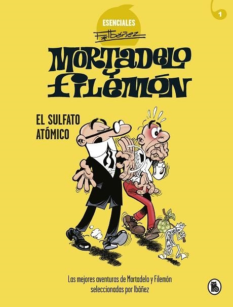EL SULFATO ATÓMICO (ESENCIALES F.IBÁÑEZ 1) | 9788402424259 | IBÁÑEZ, FRANCISCO | Llibreria L'Altell - Llibreria Online de Banyoles | Comprar llibres en català i castellà online - Llibreria de Girona