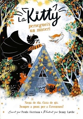 LA KITTY PERSEGUEIX UN MISTERI (=^LA KITTY^=) | 9788420451541 | HARRISON, PAULA | Llibreria L'Altell - Llibreria Online de Banyoles | Comprar llibres en català i castellà online - Llibreria de Girona